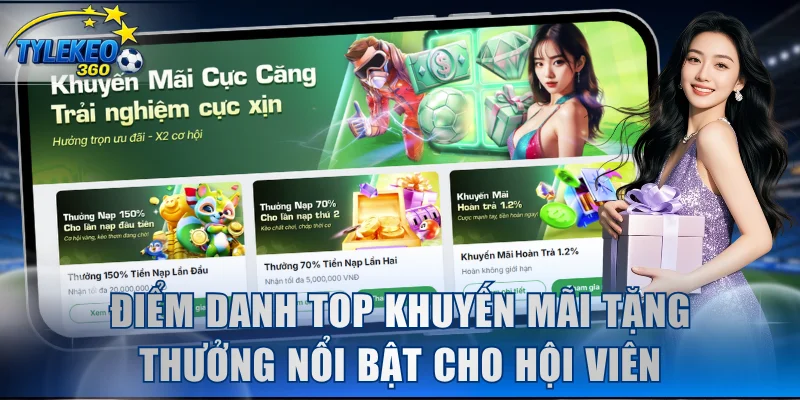 Điểm danh một số khuyến mãi tặng thưởng nổi bật cho hội viên