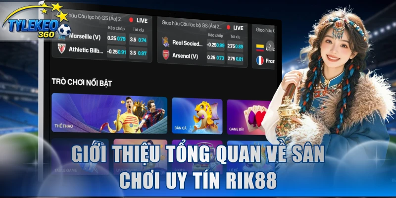 Giới thiệu tổng quan về sân chơi uy tín Rik88