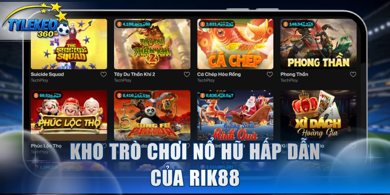 Kho trò chơi nổ hũ hấp dẫn của Rik88